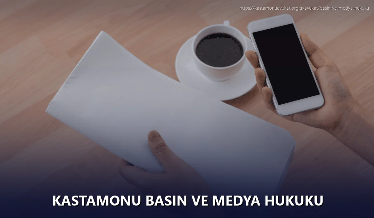 Kastamonu Basın ve Medya Hukuku