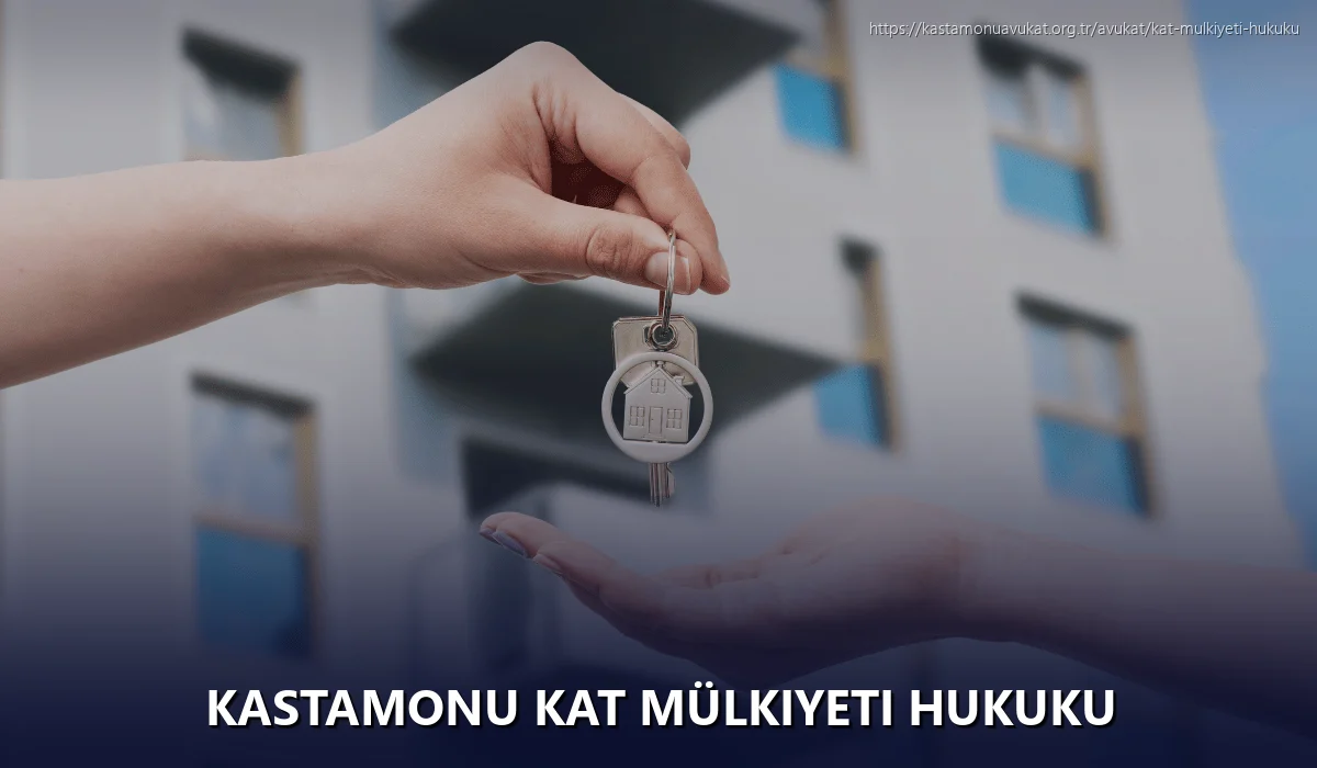 Kastamonu Kat Mülkiyeti Hukuku