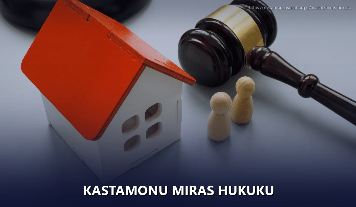 Kastamonu Miras Hukuku
