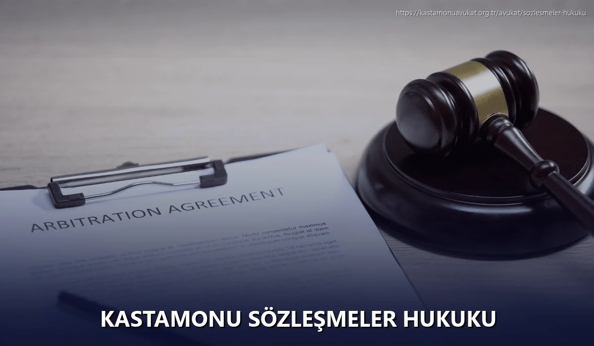 Kastamonu Sözleşmeler Hukuku